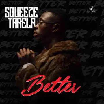 Squeeze Tarela - Better